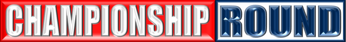 CHAMPIONSHIP ROUND